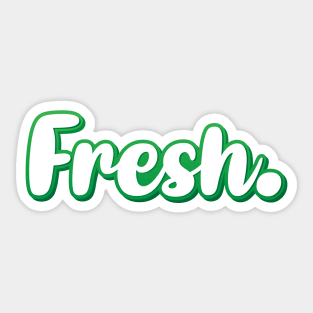 Fresh. Green Sticker